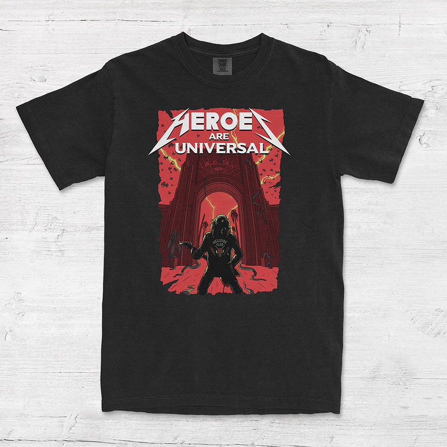 "Heroes Are Universal" Tee